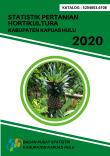 Statistik Pertanian Hortikultura Kabupaten Kapuas Hulu 2020